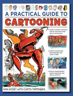 Praktischer Leitfaden für Karikaturisten: Cartoons zeichnen lernen mit 1500 Illustrationen - A Practical Guide to Cartooning: Learn to Draw Cartoons with 1500 Illustrations