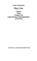 Churchill-Stücke: 1: Eigentümer; Fallen; Vinegar Tom; Light Shining in Buckinghamshire; Cloud Nine - Churchill Plays: 1: Owners; Traps; Vinegar Tom; Light Shining in Buckinghamshire; Cloud Nine