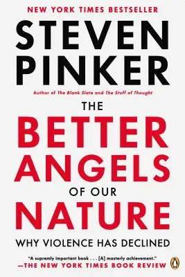 Die besseren Engel unserer Natur: Warum die Gewalt zurückgegangen ist - The Better Angels of Our Nature: Why Violence Has Declined