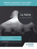 Leitfäden für moderne Sprachen: La Haine - Modern Languages Study Guides: La Haine