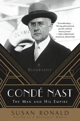 Cond Nast: Der Mann und sein Imperium - eine Biographie - Cond Nast: The Man and His Empire -- A Biography