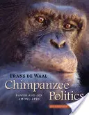 Schimpansen-Politik: Macht und Sex unter Affen - Chimpanzee Politics: Power and Sex Among Apes