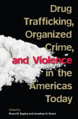 Drogenhandel, organisierte Kriminalität und Gewalt auf dem amerikanischen Kontinent heute - Drug Trafficking, Organized Crime, and Violence in the Americas Today