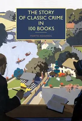 Die Geschichte des klassischen Verbrechens in 100 Büchern - The Story of Classic Crime in 100 Books