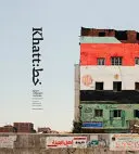 Khatt: Die kalligraphische Landschaft Ägyptens - Khatt: Egypt's Calligraphic Landscape