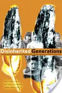 Enterbte Generationen: Unser Kampf um die Vertragsrechte der Frauen der First Nations und ihrer Nachkommen - Disinherited Generations: Our Struggle to Reclaim Treaty Rights for First Nations Women and Their Descendants