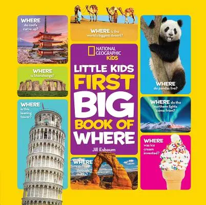 National Geographic Little Kids Erstes Großes Buch von Wo - National Geographic Little Kids First Big Book of Where