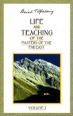 Leben und Lehre der Meister des Fernen Ostens - Life and Teaching of the Masters of the Far East