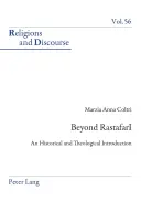 Jenseits von RastafarI; Eine historische und theologische Einführung - Beyond RastafarI; An Historical and Theological Introduction