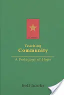 Gemeinschaft lehren: Eine Pädagogik der Hoffnung - Teaching Community: A Pedagogy of Hope