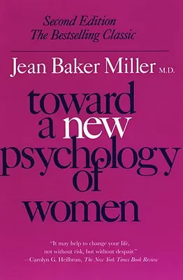 Auf dem Weg zu einer neuen Psychologie der Frauen - Toward a New Psychology of Women