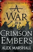 Krieg in karminroter Glut - Buch drei des Karminroten Reiches - War in Crimson Embers - Book Three of the Crimson Empire
