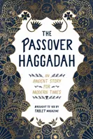 Die Pessach-Haggada: Eine alte Geschichte für moderne Zeiten - The Passover Haggadah: An Ancient Story for Modern Times