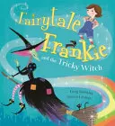 Das Märchen Frankie und die listige Hexe - Fairytale Frankie and the Tricky Witch