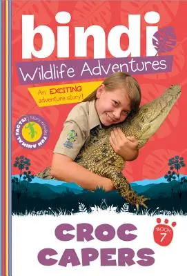 Krokodil-Kapriolen: Ein Bindi Irwin-Abenteuer - Croc Capers: A Bindi Irwin Adventure