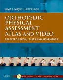 Atlas und Video zur orthopädischen körperlichen Untersuchung: Ausgewählte Spezialtests und Bewegungsabläufe [Mit DVD] - Orthopedic Physical Assessment Atlas and Video: Selected Special Tests and Movements [With DVD]