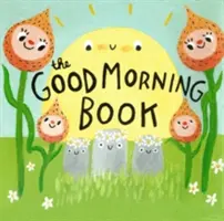 Das Guten-Morgen-Buch - The Good Morning Book