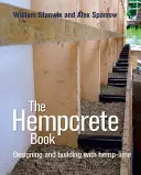Das Hanfbetonbuch, 5: Entwerfen und Bauen mit Hanfkalk - The Hempcrete Book, 5: Designing and Building with Hemp-Lime