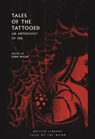 Geschichten der Tätowierten: Eine Anthologie der Tinte - Tales of the Tattooed: An Anthology of Ink