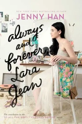 Für immer und ewig, Lara Jean, 3 - Always and Forever, Lara Jean, 3