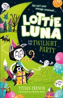 Lottie Luna und die Dämmerungsparty - Lottie Luna and the Twilight Party