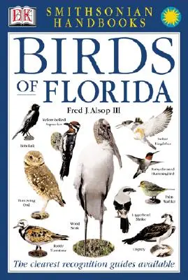 Handbücher: Vögel von Florida: Der klarste Erkennungsführer auf dem Markt - Handbooks: Birds of Florida: The Clearest Recognition Guide Available