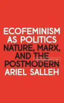 Ökofeminismus als Politik: Natur, Marx und die Postmoderne - Ecofeminism as Politics: Nature, Marx and the Postmodern
