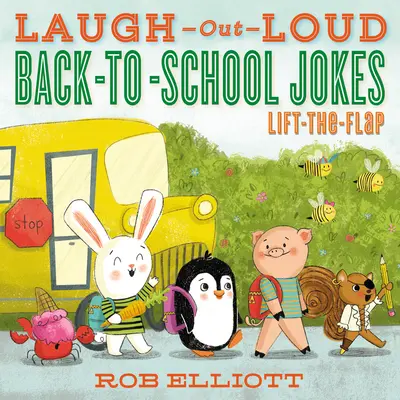 Laugh-Out-Loud Back-To-School Witze: Lift-The-Flap - Laugh-Out-Loud Back-To-School Jokes: Lift-The-Flap