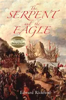 Die Schlange und der Adler: Buch Eins der Tenochtitlan-Trilogie - The Serpent and the Eagle: Book One in the Tenochtitlan Trilogy