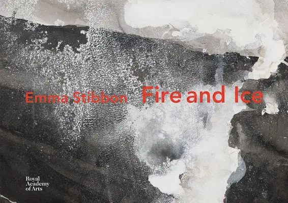 Emma Stibbon: Feuer und Eis - Emma Stibbon: Fire and Ice