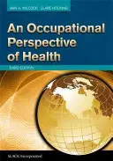 Gesundheit aus beruflicher Sicht - An Occupational Perspective of Health