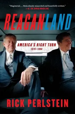 Reaganland: Amerikas Rechtsruck 1976-1980 - Reaganland: America's Right Turn 1976-1980