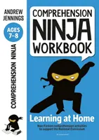 Comprehension Ninja Workbook for Ages 7-8 - Verständnisaktivitäten zur Unterstützung des nationalen Lehrplans zu Hause - Comprehension Ninja Workbook for Ages 7-8 - Comprehension activities to support the National Curriculum at home