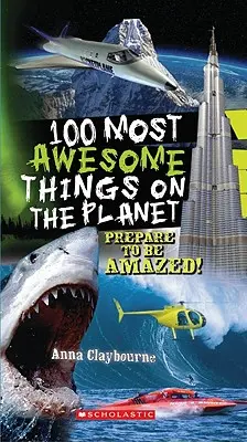 Die 100 fantastischsten Dinge auf dem Planeten - 100 Most Awesome Things on the Planet