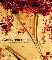 Kunst für Bildung: Zeitgenössische Künstler aus Pakistan - Art for Education: Contemporary Artists from Pakistan