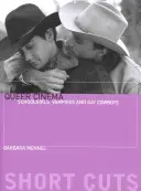 Queer Cinema: Schulmädchen, Vampire und schwule Cowboys - Queer Cinema: Schoolgirls, Vampires and Gay Cowboys