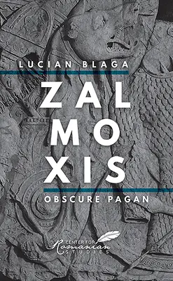 Zalmoxis: Obskures Heidentum - Zalmoxis: Obscure Pagan