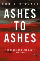 Asche zu Asche: Die Lieder von David Bowie, 1976-2016 - Ashes to Ashes: The Songs of David Bowie, 1976-2016