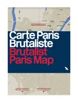 Brutalistische Paris Karte - Brutalist Paris Map