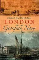 London und die georgische Marine - London and the Georgian Navy