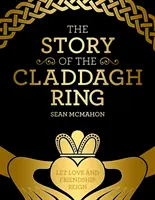 Die Geschichte des Claddagh-Rings - The Story of the Claddagh Ring