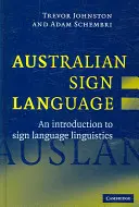 Australische Zeichensprache: Auslan: Eine Einführung in die Linguistik der Gebärdensprache - Australian Sign Language: Auslan: An Introduction to Sign Language Linguistics