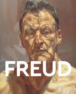 Freud: Meister der Kunst - Freud: Masters of Art