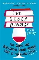 The Sober Diaries: Wie eine Frau aufhörte zu trinken und zu leben begann - The Sober Diaries: How One Woman Stopped Drinking and Started Living