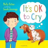 Es ist in Ordnung zu weinen - Ein Bilderbuch, das Kindern hilft, über ihre Gefühle zu sprechen - It's OK to Cry - A picture book to help children talk about their feelings
