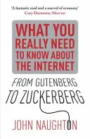 Von Gutenberg bis Zuckerberg - Was Sie wirklich über das Internet wissen müssen - From Gutenberg to Zuckerberg - What You Really Need to Know About the Internet