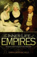 Das Innenleben der Reiche: Eine Geschichte des achtzehnten Jahrhunderts - The Inner Life of Empires: An Eighteenth-Century History