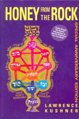 Honig vom Felsen: Eine einfache Einführung in die jüdische Mystik - Honey from the Rock: An Easy Introduction to Jewish Mysticism