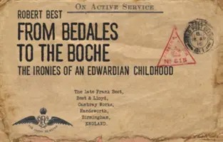 Von Bedales zu den Boche - Die Ironie einer edwardianischen Kindheit - From Bedales to the Boche - The ironies of an Edwardian childhood