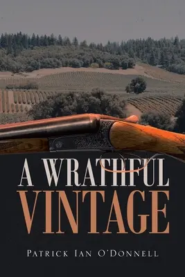 Ein zorniger Jahrgang: Ein Phil & Paula Oxnard-Krimi - A Wrathful Vintage: A Phil & Paula Oxnard Mystery